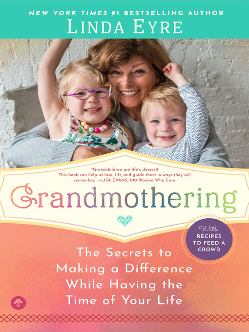 Title details for Grandmothering by Linda Eyre - Available